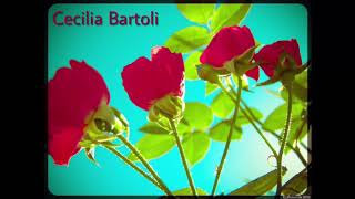 Cecilia Bartoli - Lascia La Spina, Cogli La Rosa