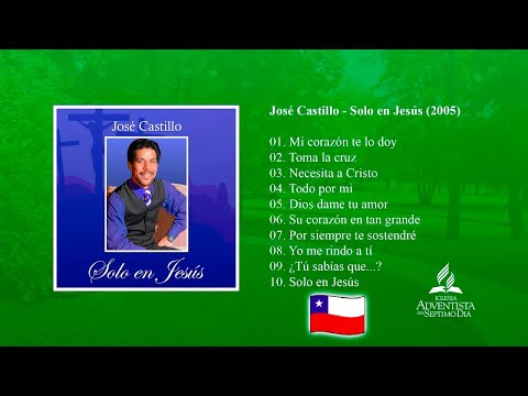 José Castillo 🇨🇱 - Solo en Jesús (2005) - Álbum completo