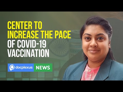 Center to Increase the Pace of COVID-19 Vaccination in July-August, and More