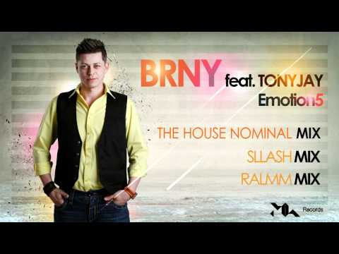 BRNY feat.TonyJay - Emotion5 (The House Nominal Mix)