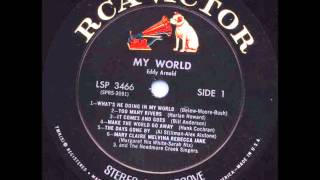 Make The World Go Away , Eddy Arnold , 1965