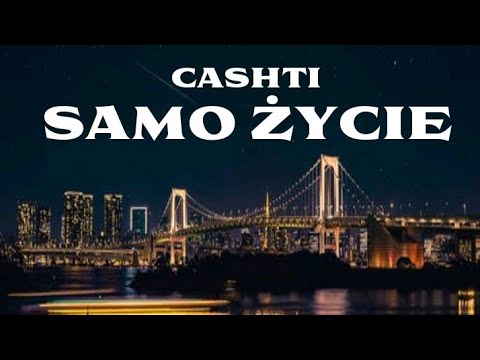 Cashti - Samo życie
