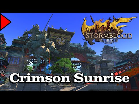 🎼 Crimson Sunrise (𝐄𝐱𝐭𝐞𝐧𝐝𝐞𝐝) 🎼 - Final Fantasy XIV