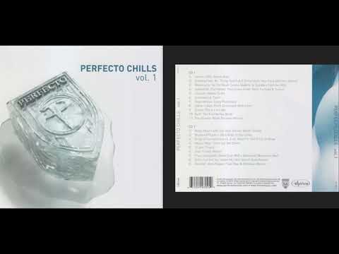 Perfecto Chills, Vol. 1 (Disc 2) (Chillout / Downtempo Album) [HQ]