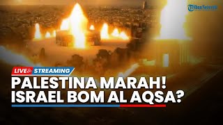 Palestina Marah! Beredar Hasutan Pengeboman Masjid Al Aqsa hingga Houthi Siap Serang Balik AS