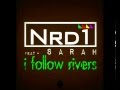 NRD1 Feat. SARAH - I Follow Rivers 