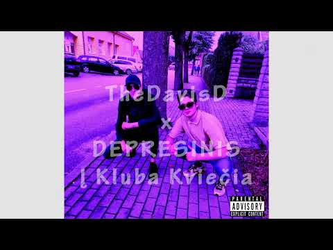 TheDavisD x Depresinis - Į KLUBĄ KVIEČIA