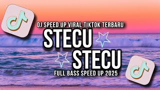 Download lagu DJ STECU STECU VIRAL TIKTOK TERBARU FULL BASS SPEED UP 2025❗❗ mp3