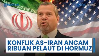 Konflik AS-Iran Ancam Ribuan Pelaut Termasuk Indonesia, WNI: Drone yang Meledak Jadi Ancaman Utama