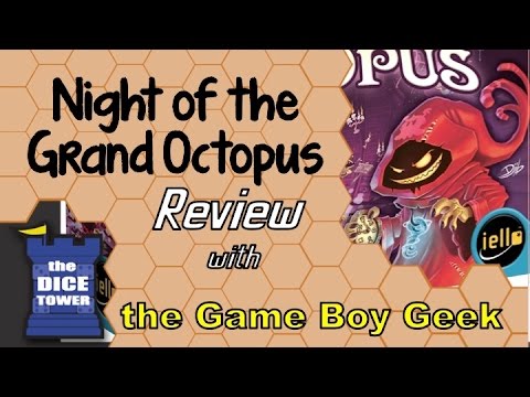 The Game Boy Geek (Dice Tower) Reviews Night of the Grand Octopus