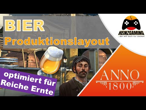 ANNO 1800 Tutorial: Bier Produktion Layout Early- und Midgame | Beste Layouts Arbeiter | deutsch