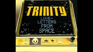Trinity - Loveletters From Space (Miami Bass Radio Mix) (2001) 🔊🔊🔊