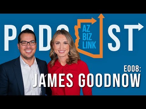AZ Biz Link Podcast | Creating a Competitive Advantage with James Goodnow