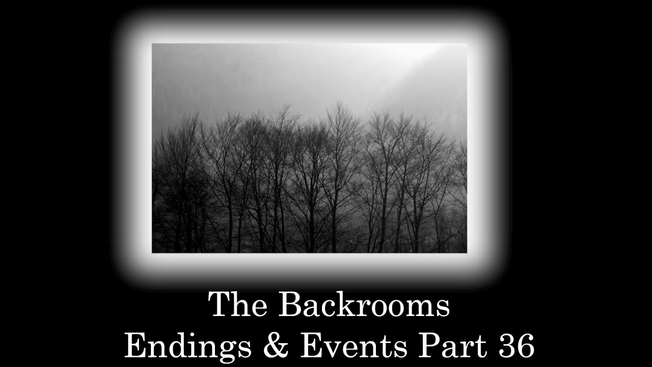 【ゆっくり解説】「The Backrooms Endings & Events」についてPart36【The Backrooms】