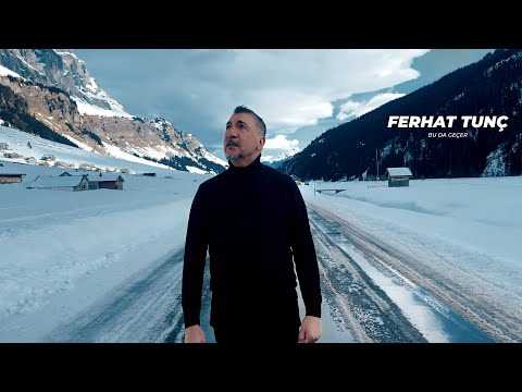 Ferhat Tunç - Bu da Geçer