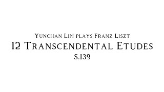 Download lagu Franz Liszt - 12 Transcendental Etudes [Yunchan Lim] mp3