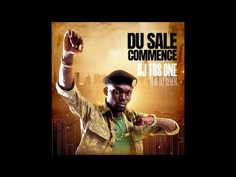 DJ Tos feat DJ Seven - Du sale commence (Official Audio)