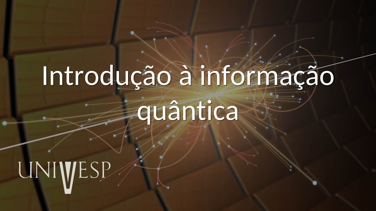 Tópicos Avançados em Física - Aula 02 - Introdução à informação quântica