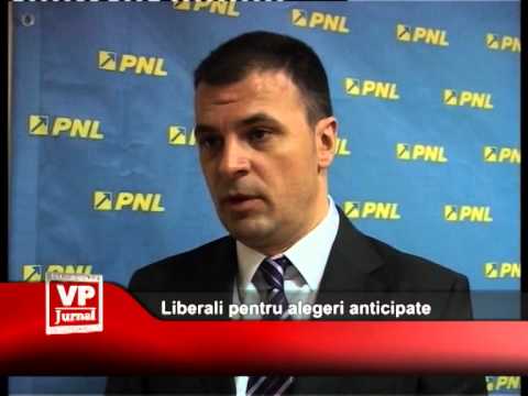 Liberali pentru alegeri anticipate