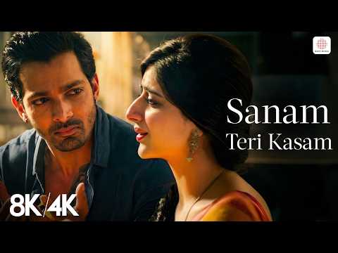 Sanam Teri Kasam - 8K/4K Music Video | Harshvardhan Rane | Himesh Reshammiya | Ankit Tiwari, Palak M