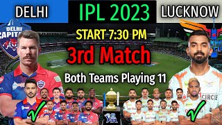 IPL 2023 | 3rd Match Delhi vs Lucknow Playing 11 | LSG vs DC Match Playing 11 | DC vs LSG
