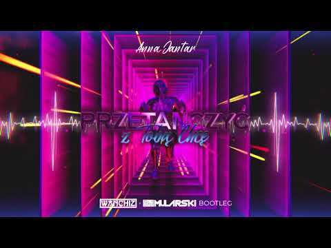 Anna Jantar - Przetańczyć z Tobą chcę (WANCHIZ x DJ Mularski Bootleg)