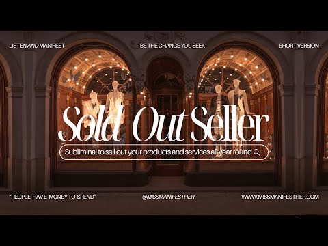 SOLD OUT💰Top Seller Subliminal 🤑 Sell Out Your Products 🛍️ Be a Sales Magnet 🧲