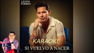Download lagu VOLVER A NACER Leoni Torres Karaoke (Tema Original Coros) mp3 Download lagu VOLVER A NACER Leoni Torres Karaoke (Tema Original Coros) mp3