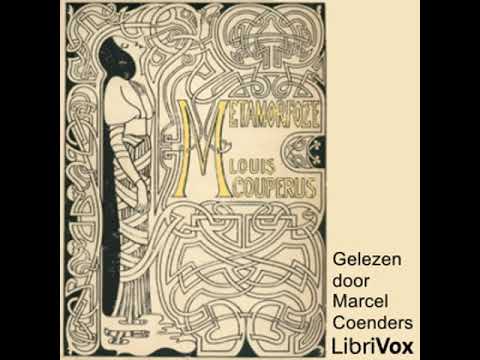 Metamorfoze by Louis COUPERUS read by Marcel Coenders Part 1/2 | Full Audio Book