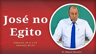 Joseph in Egypt | Genesis 39:2 and 21 | Rev. Daniel Moreira