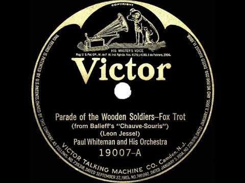 1923 Paul Whiteman - Parade Of The Wooden Soldiers