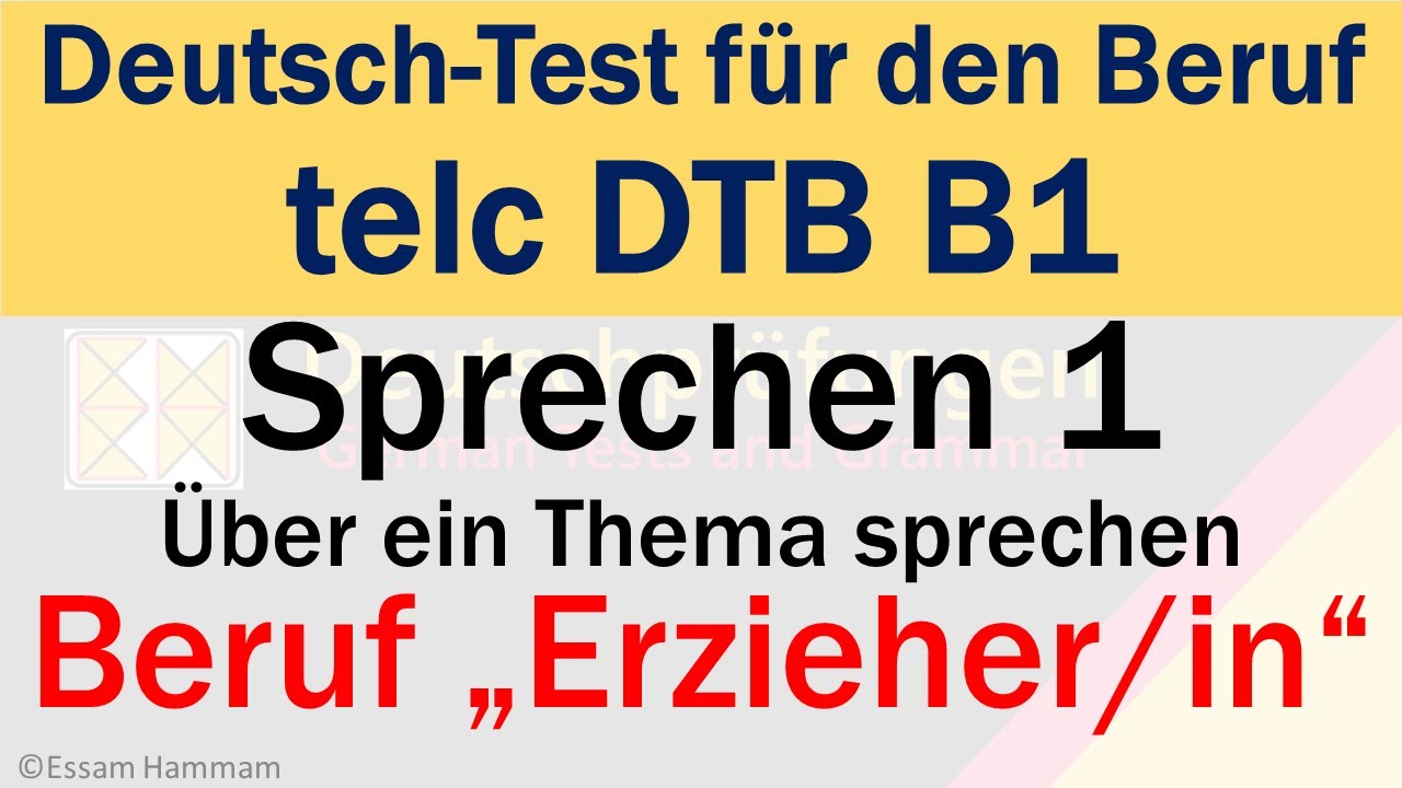 DTB B1 | Deutsch-Test für den Beruf B1 | Sprechen 1 | Über ein Thema sprechen | Beruf | Erzieher