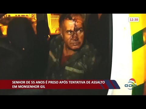 Homem de 55 anos é preso após tentativa de assalto em Monsenhor Gil 09 12 2020