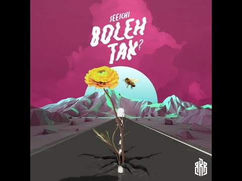 BOLEH TAK - Seeichi