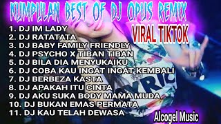 Download lagu BEST OFF DJ OPUS REMIX 2020/2021 (Viral TIKTOK) mp3