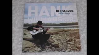 06. You Win Again - Hank Williams Jr. - Old School New Rules