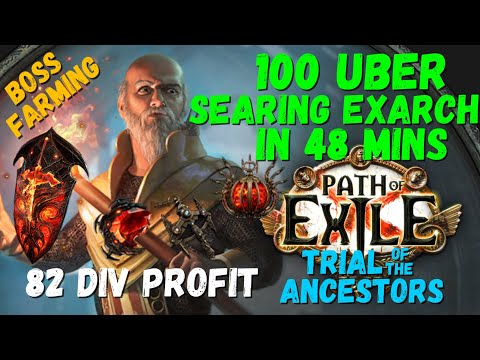 [PoE] I had run 100 Uber Exarch in 48 mins, got 82 div profit