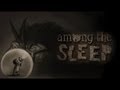 Among The Sleep - Баю-баюшки-баю... [JMP] 