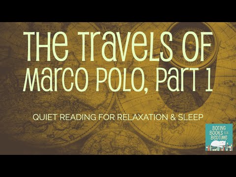 The Travels of Marco Polo, Reading 1 (ASMR Quiet Reading for Relaxation & Sleep)
