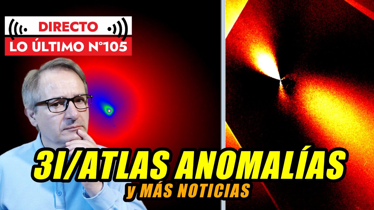 Lo Último 106 🟥 NOVEDADES 3I/ATLAS | DIMENSIONES OCULTAS | NUEVO EXOPLANETA con DOS SOLES 🚀 Y MÁS