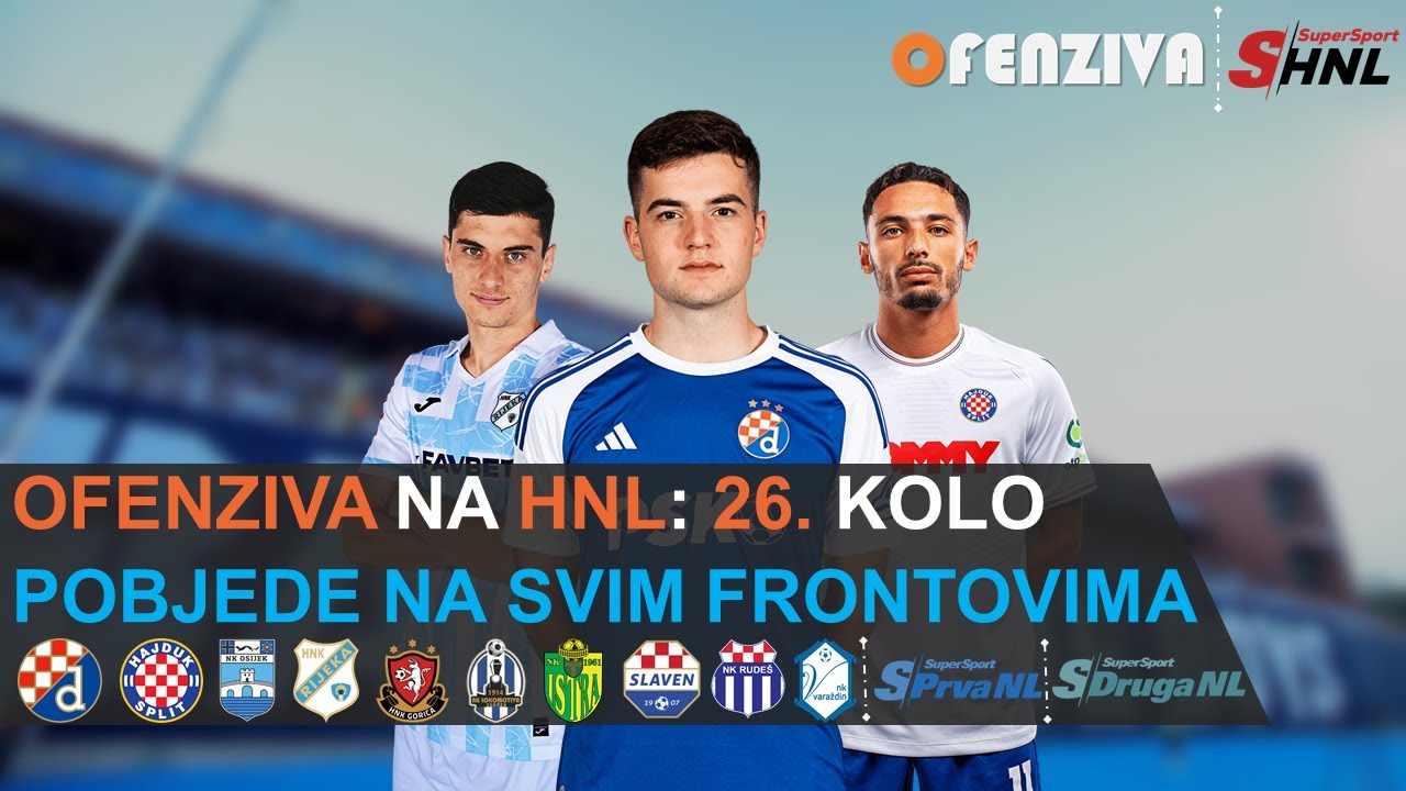 OFENZIVA NA HNL - 26. KOLO - POBJEDE NA SVIM FRONTOVIMA
