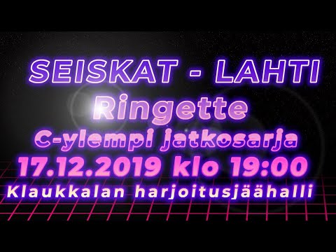 Seiskat C vs Lahti  17.12.2019 klo 19:00