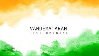 VANDEMATARAM  Instrumental  Indian National Song