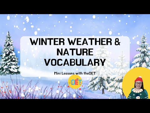 Winter Vocabulary for ESL | Winter Weather Vocabulary | Winter Nature Vocabulary for Kids