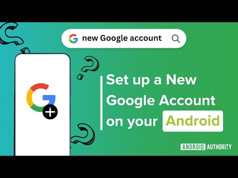 How to set up a new Google account on your Android device