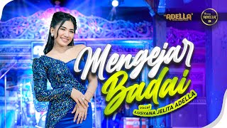 Download lagu MENGEJAR BADAI Lusyana Jelita Adella OM ADELLA... mp3
