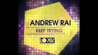 LKEP142⎢ANDRE RAI - KEEP TRYING (NO HOPES REMIX)