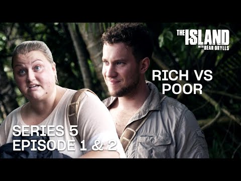 Rich Vs Poor | The Island with Bear Grylls | Series 5 Episode 1 & 2 | Full Episode
