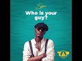 Spyro Who Is Your Guy Instrumental Instrumental Free Beat Afrobeat Type 2023