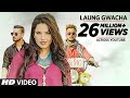 LAUNG GAWACHA Full Video Song Brown Gal Millind Gaba Bups Saggu Latest Songs 2017